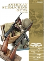 American Submachine Guns, 1919–1950 Luc Guillou