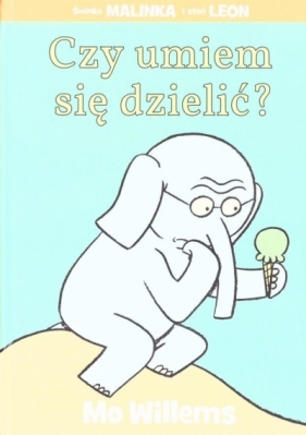 Czy umiem się dzielić? - Mo Willems