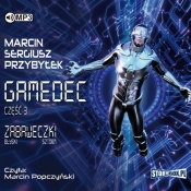 Gamedec Część 3 Zabaweczki - Marcin Przybyłek