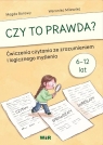 Czy to prawda? Ćwiczenia czytania ze... Magda Borowy, Weronika Milewska