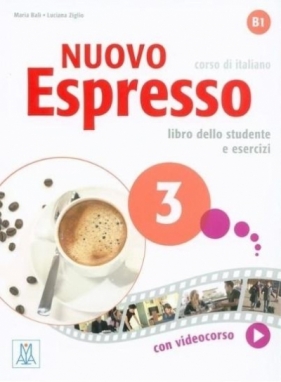 Nuovo Espresso 3 podręcznik + wersja cyfrowa - Maria Bal, Luciana Ziglio