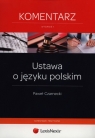 Ustawa o języku polskim Komentarz Czarnecki Paweł