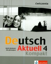 Deutsch Aktuell 4 Kompakt Ćwiczenia - Kraft Wolfgang, Rybarczyk Renata, Schmidt Monika