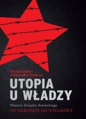 Utopia u władzy - Heller Michał, Niekricz Aleksander