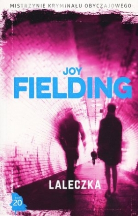 Laleczka. Kolekcja Mistrzynie Kryminału Obyczajowego. Tom 20 - Joy Fielding