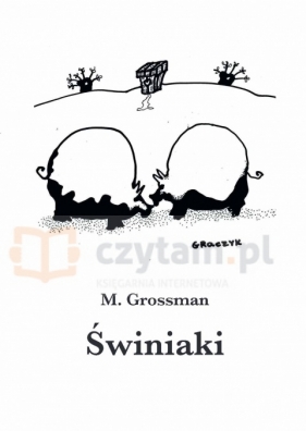 Świniaki - M. Grossman