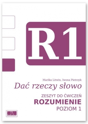 Dać rzeczy słowo. Rozumienie - poziom 1. - Marika Litwin, Iwona Pietrzyk