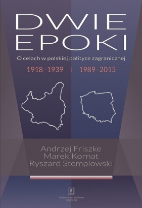 Dwie epoki - Friszke Andrzej, Kornat Marek, Stemplowski Ryszard