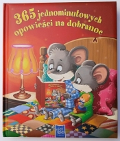 365 jednominutowych opowieści na dobranoc - Opracowanie zbiorowe