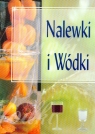 Nalewki i wódki