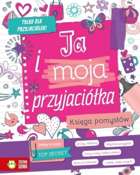 Ja i moja przyjaciółka - Aniela Cholewińska-Szkolik