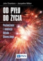 Od pyłu do życia - John Chambers, Jacqueline Mitton