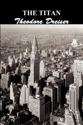 The Titan - Dreiser Theodore