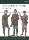 The German Freikorps 1918-23 Caballero Jurado Carlos