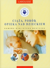 Ciąża Poród Opieka nad dzieckiem - <br />