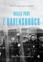 Nasza pani z Ravensbrück - Marta Grzywacz
