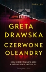 Czerwone Oleandry Drawska Greta