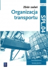 Zbiór zadań Organizacja transportu Kwalifikacja SPL.04 Część 2Technik Knap Monika, Knap Radosław