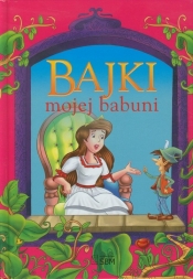 Bajki mojej babuni