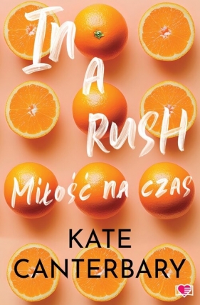 In a Rush. Miłość na czas - Kate Canterbary