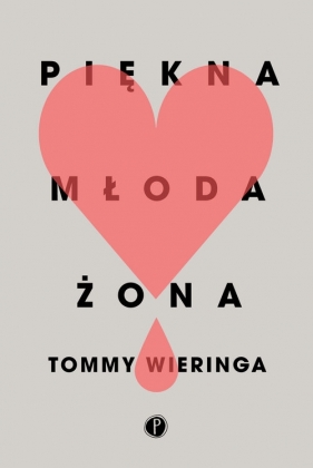 Piękna młoda żona - Tommy Wieringa