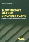 Słownikowe metody diagnostyczne analogowych układów elektronicznych