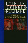 Zabójca z cesarskiego grodu  Lovinger-Richard Colette