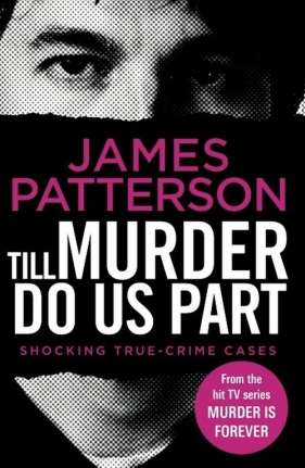 Till Murder Do Us Part - Patterson James