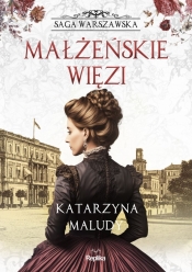 Saga warszawska. Tom 4. Małżeńskie - Katarzyna Maludy