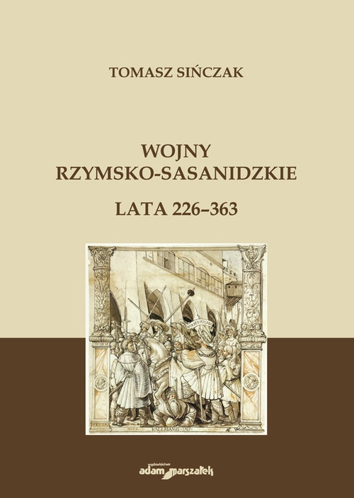 Wojny rzymsko-sasanidzkie Lata 226-363