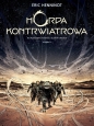 Horda kontrwiatrowa. Księga 1 - Éric Henninot