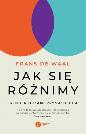 Jak się różnimy? Gender oczami prymatologa - Frans de Waal