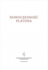 Nowoczesność Platona Wykłady z Letniego Seminarium Platońskiego w