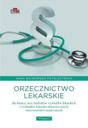 Orzecznictwo lekarskie dla lekarzy oraz studentów wydziałów lekarskich i wydziałów lekarsko-dentystycznych - Anna Wilmowska-Pietruszyńska