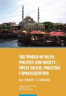 The world of islam Politics and society red. Magdalena Lewicka, Nalborczyk Agata S.