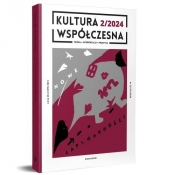 Kultura Współczesna 2 (127)/2024 Nowe lapidarności - Opracowanie zbiorowe