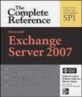 Microsoft Exchange Server 2007 Richard Luckett, Bharat Suneja, William Lefkovics