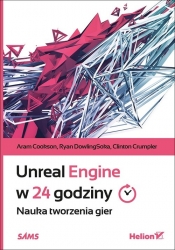 Unreal Engine w 24 godziny Nauka tworzenia gier