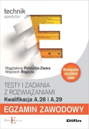 Egzamin zawodowy Testy i zadania z rozwiązaniami A.28 i A.29 - Pobłocka-Zwara Magdalena, Rogocki Wojciech