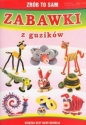 Zrób to sam zabawki z guzików - Guzowska Beata