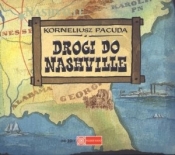 Drogi do Nashville. Książka audio CD - Korneliusz Pacuda