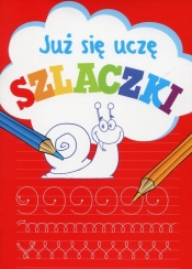 Już się uczę Szlaczki - Anna Wiśniewska