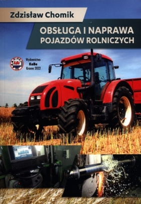 Obsługa i naprawa pojazdów rolniczych - Chomik Zdzisław