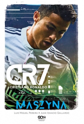 Cristiano Ronaldo CR7 Maszyna - Pereira Luis Miguel, Gallardo Juan Ignacio