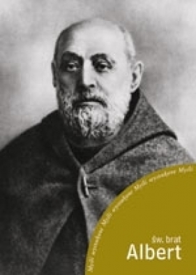 Myśli wyszukane - Albert Chmielowski