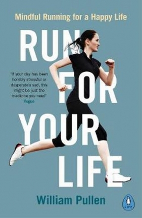 Run for Your Life - William Pullen