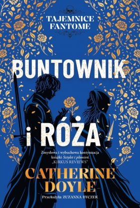 Tajemince Fantome T.2 Buntownik i róża - Catherine Doyle