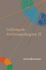 Colloquia Anthropologica II/ Kolokwia antropologiczne II. Problemy