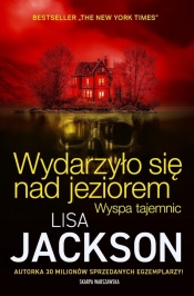 Wydarzyło się nad jeziorem. Wyspa tajemnic - Lisa Jackson