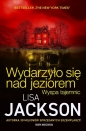 Wydarzyło się nad jeziorem. Wyspa tajemnic - Lisa Jackson